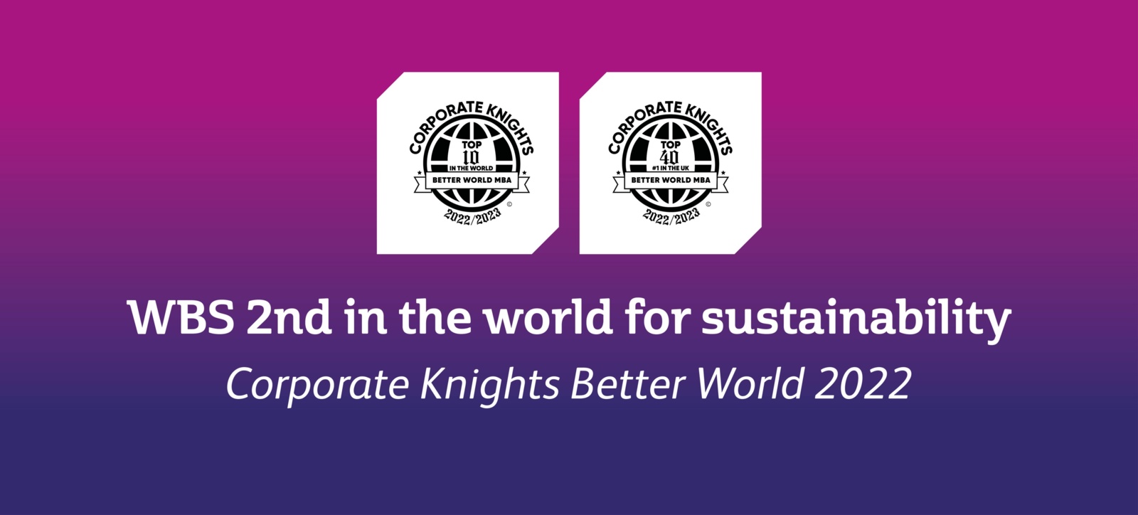 Warwick Business School, which has been ranked second globally for sustainability by Corporate Knights