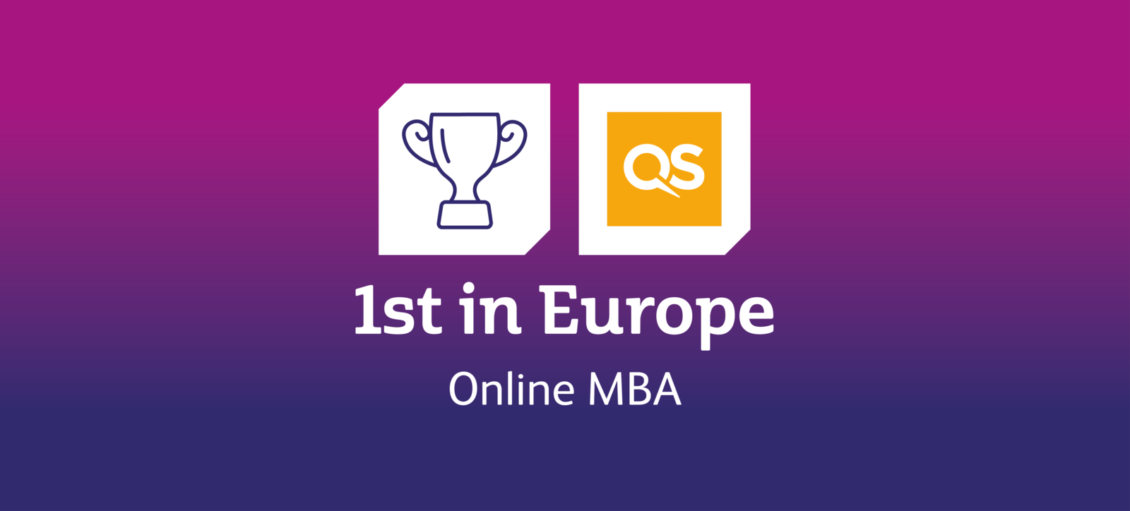 QS logo, trophy icon, and text showing Warwick Business School is ranked number one in Europe. QS logo, trophy icon, and text showing Warwick Business School is ranked number one in Europe.